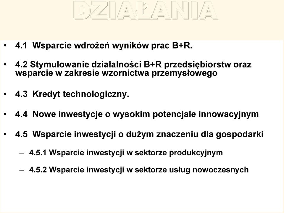 2 Stymulowanie działalności B+R przedsiębiorstw oraz wsparcie w zakresie wzornictwa przemysłowego