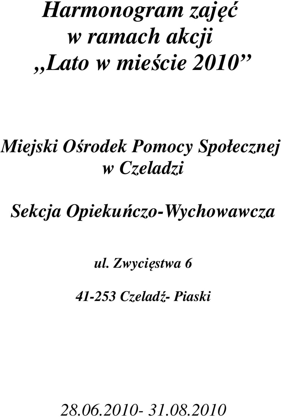 Czeladzi Sekcja Opiekuńczo-Wychowawcza ul.