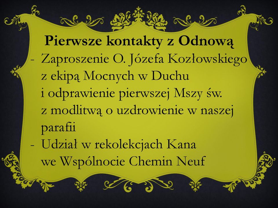 odprawienie pierwszej Mszy św.