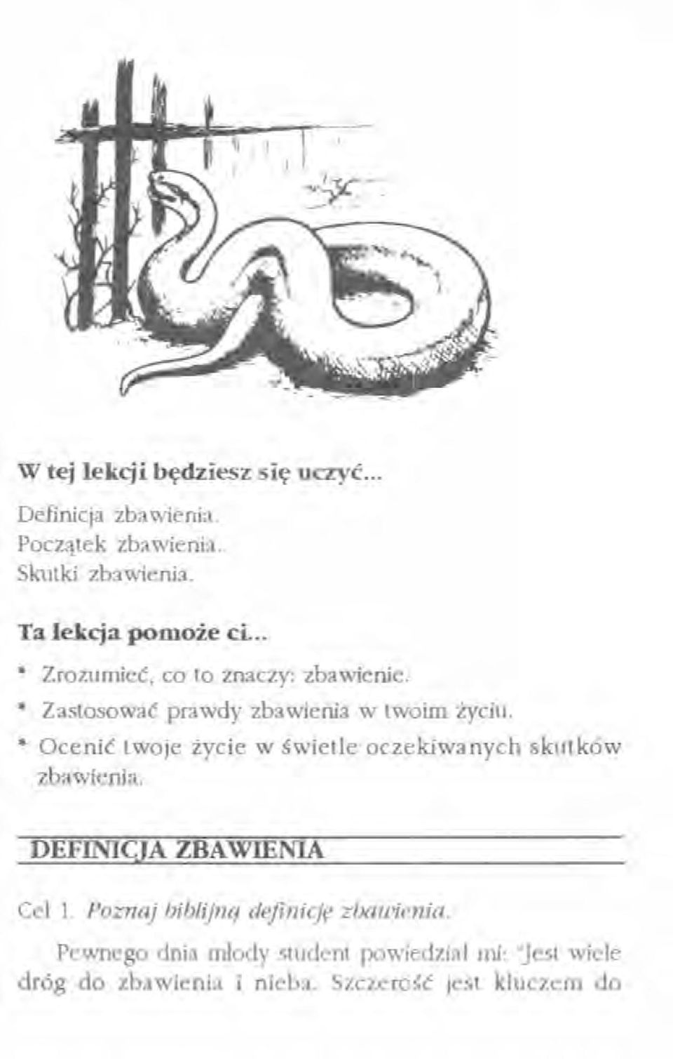 Ocenić twoje życie w świetle oczekiwanych skutków zbawienia. DEFINICJA ZBAWIENIA Cel I.