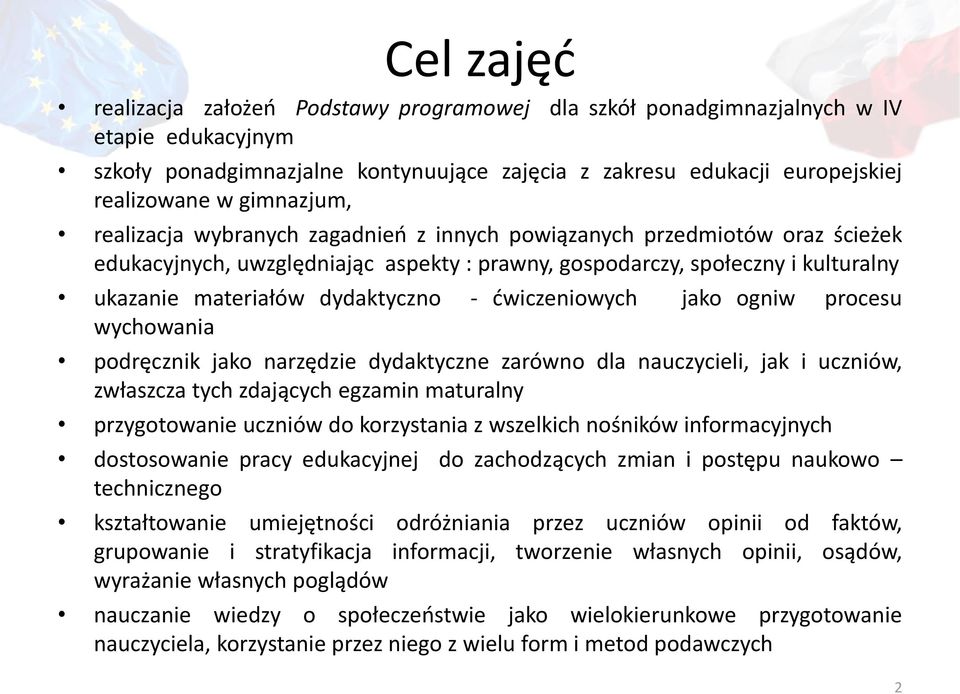 dydaktyczno - ćwiczeniowych jako ogniw procesu wychowania podręcznik jako narzędzie dydaktyczne zarówno dla nauczycieli, jak i uczniów, zwłaszcza tych zdających egzamin maturalny przygotowanie