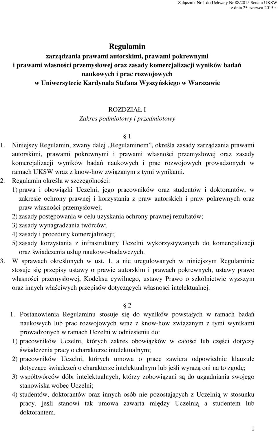 Wyszyńskiego w Warszawie ROZDZIAŁ I Zakres podmiotowy i przedmiotowy 1 1.