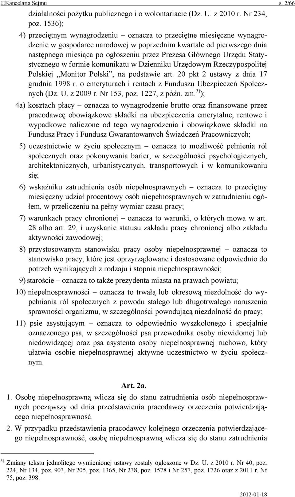 Głównego Urzędu Statystycznego w formie komunikatu w Dzienniku Urzędowym Rzeczypospolitej Polskiej Monitor Polski, na podstawie art. 20 pkt 2 ustawy z dnia 17 grudnia 1998 r.