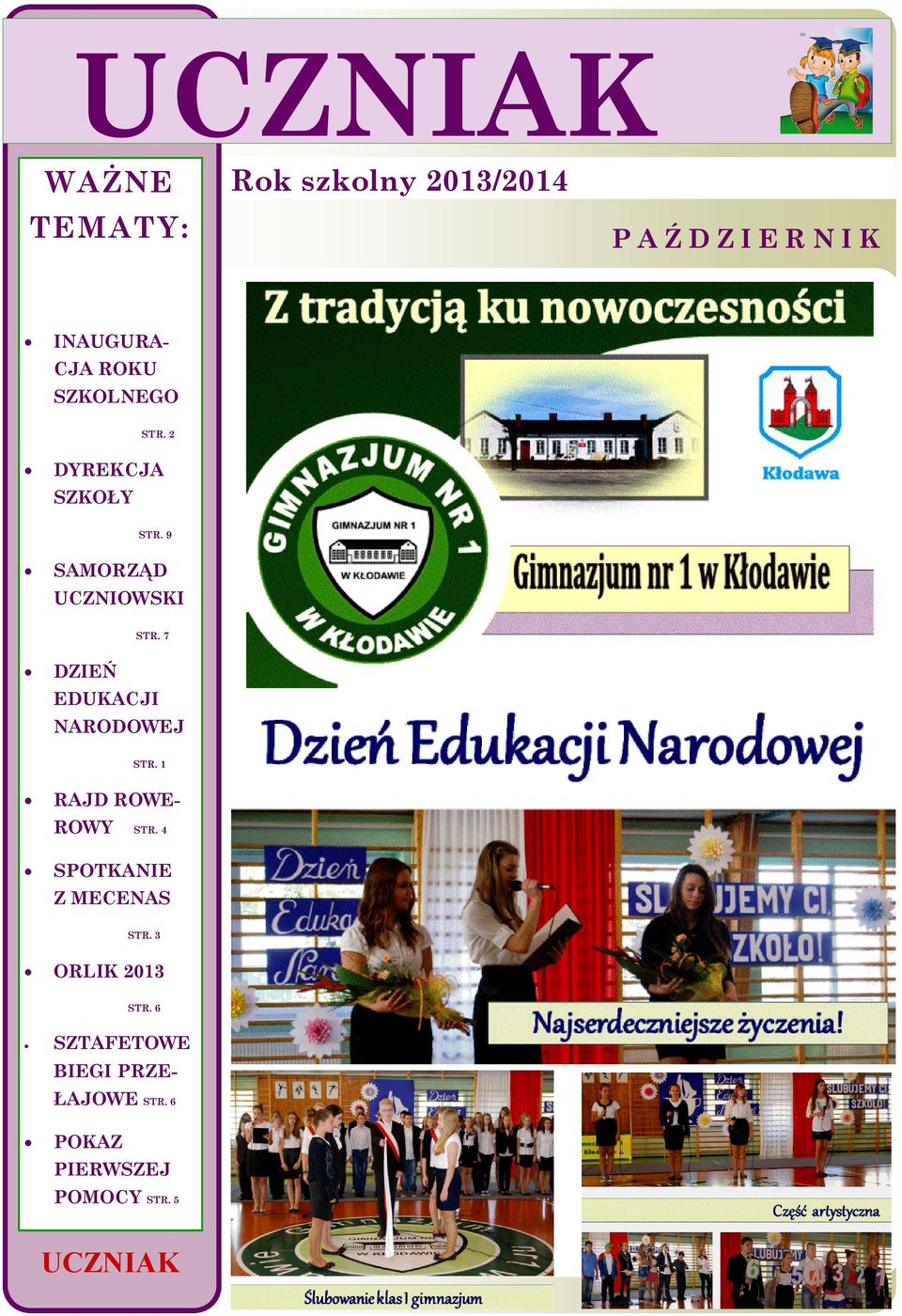 7 DZIEŃ EDUKACJI NARODOWEJ STR. 1 RAJD ROWE- ROWY STR. 4 SPOTKANIE Z MECENAS STR.