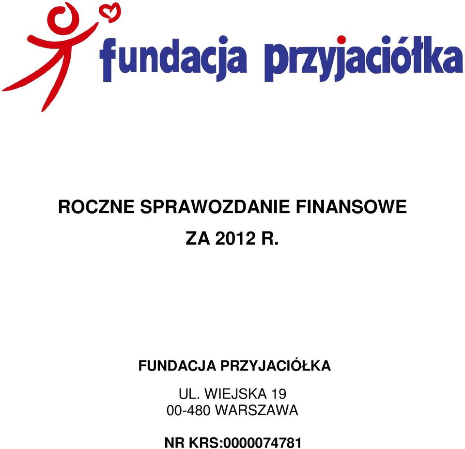 FUNDACJA PRZYJACIÓŁKA UL.