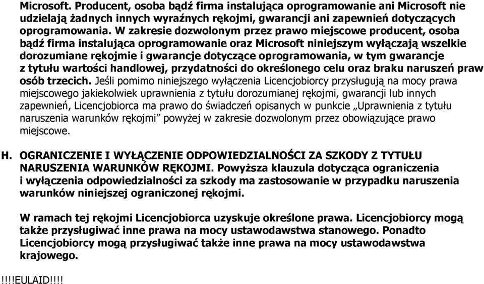 oprogramowania, w tym gwarancje z tytułu wartości handlowej, przydatności do określonego celu oraz braku naruszeń praw osób trzecich.