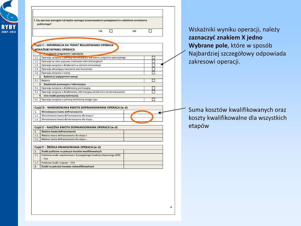 szczegółowy odpowiada zakresowi operacji.