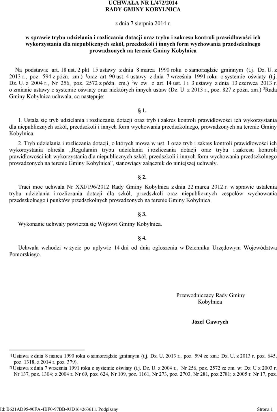 prowadzonych na terenie Gminy Kobylnica Na podstawie art. 18 ust. 2 pkt 15 ustawy z dnia 8 marca 1990 roku o samorządzie gminnym (t.j. Dz. U. z 2013 r., poz. 594 z późn. zm.) 1 oraz art. 90 ust.