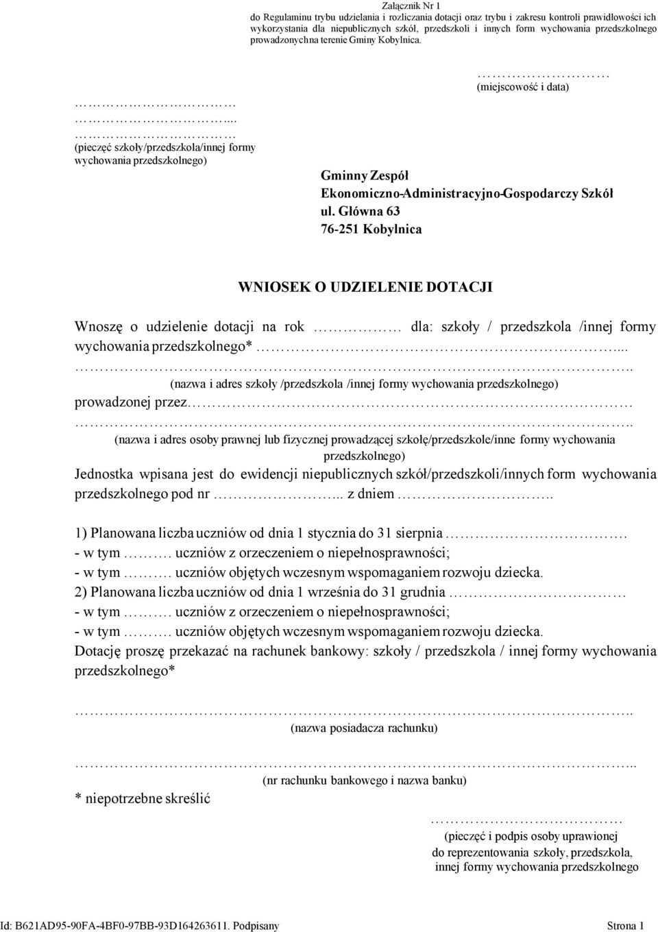 ... (pieczęć szkoły/przedszkola/innej formy wychowania przedszkolnego) (miejscowość i data) Gminny Zespół Ekonomiczno-Administracyjno-Gospodarczy Szkół ul.