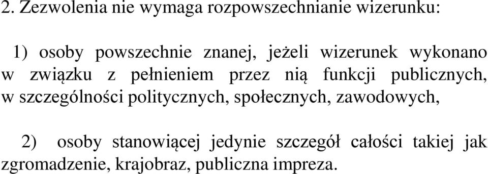 publicznych, w szczególności politycznych, społecznych, zawodowych, 2) osoby