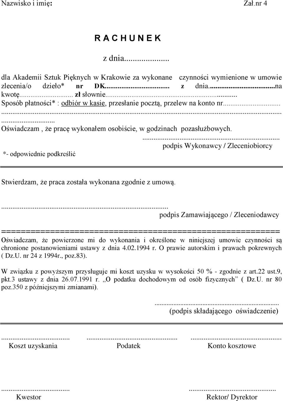 ... podpis Wykonawcy / Zleceniobiorcy *- odpowiednie podkreślić Stwierdzam, że praca została wykonana zgodnie z umową.