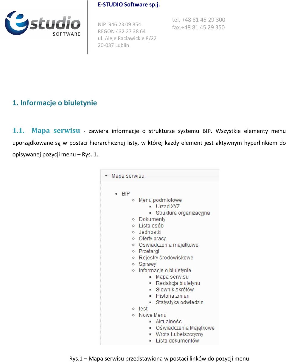 której każdy element jest aktywnym hyperlinkiem do opisywanej pozycji menu Rys.