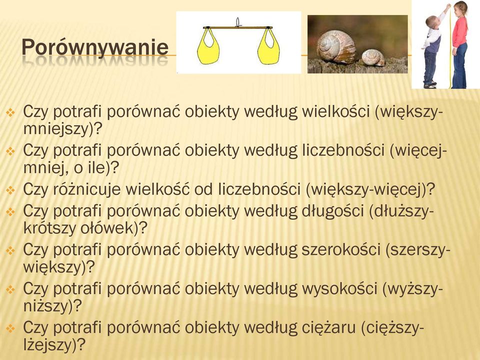 Czy różnicuje wielkość od liczebności (większy-więcej)?