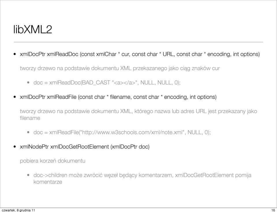 drzewo na podstawie dokumentu XML, którego nazwa lub adres URL jest przekazany jako filename doc = xmlreadfile("http://www.w3schools.com/xml/note.