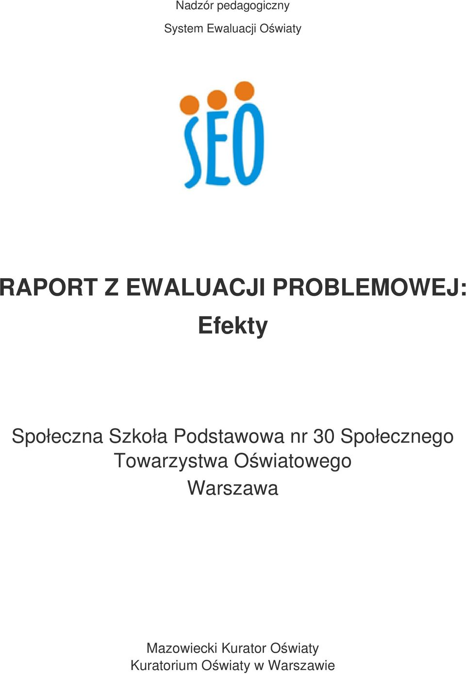 Podstawowa nr 30 Społecznego Towarzystwa Oświatowego