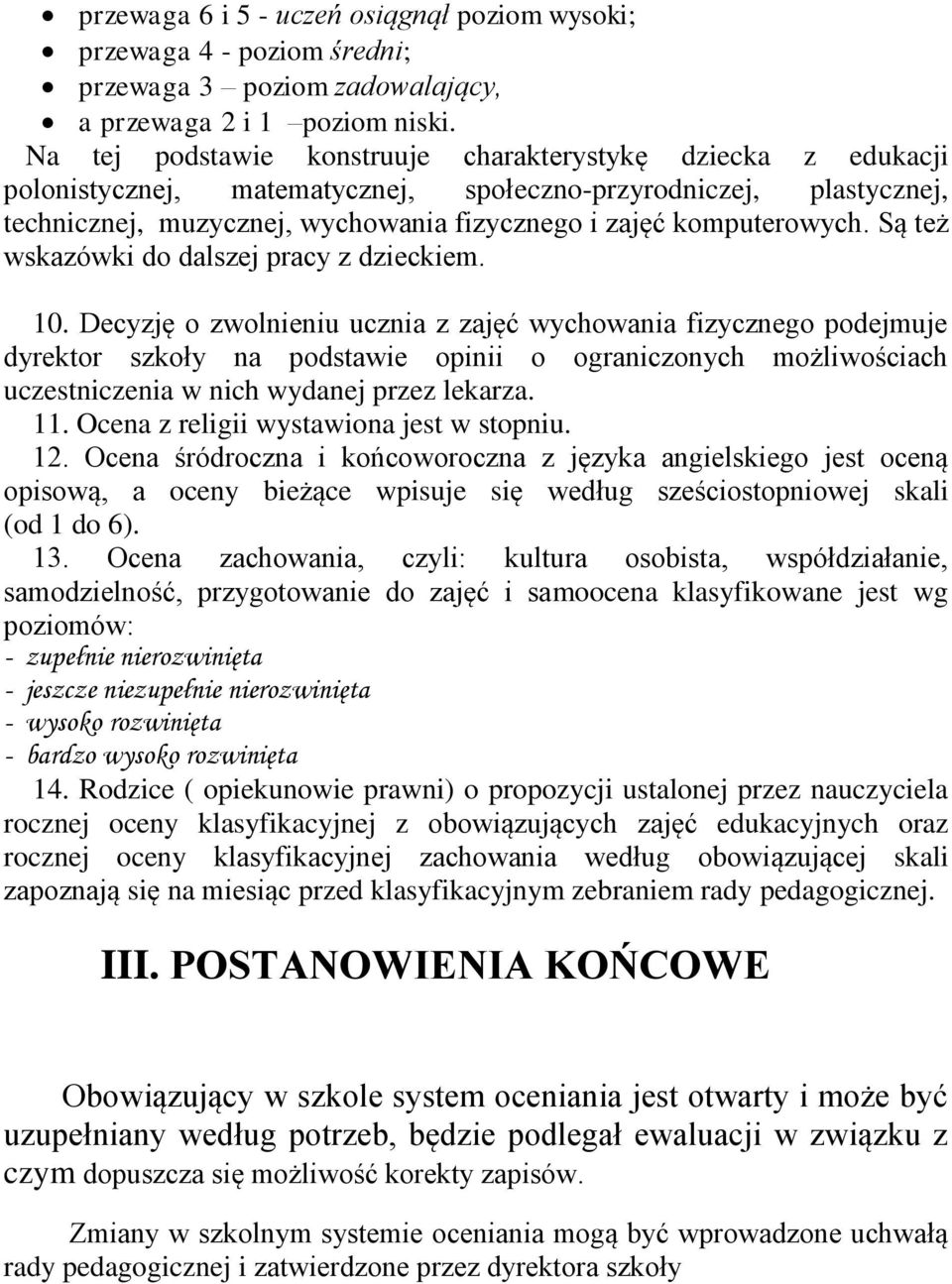 Są też wskazówki do dalszej pracy z dzieckiem. 10.