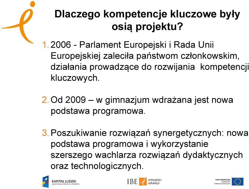 prowadzące do rozwijania kompetencji kluczowych. 2.