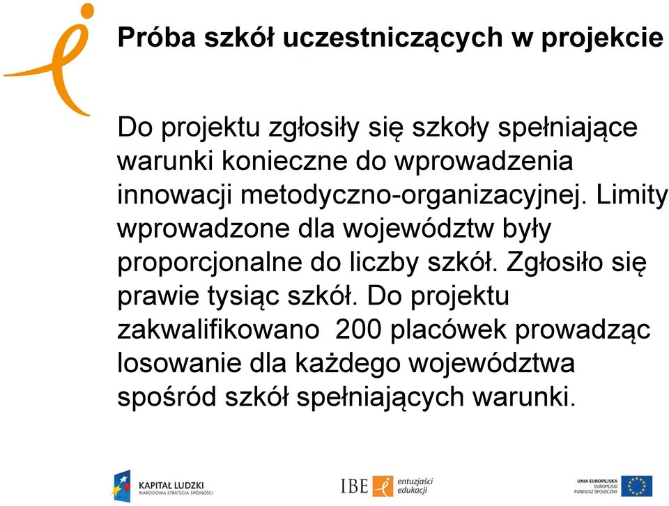 Limity wprowadzone dla województw były proporcjonalne do liczby szkół.