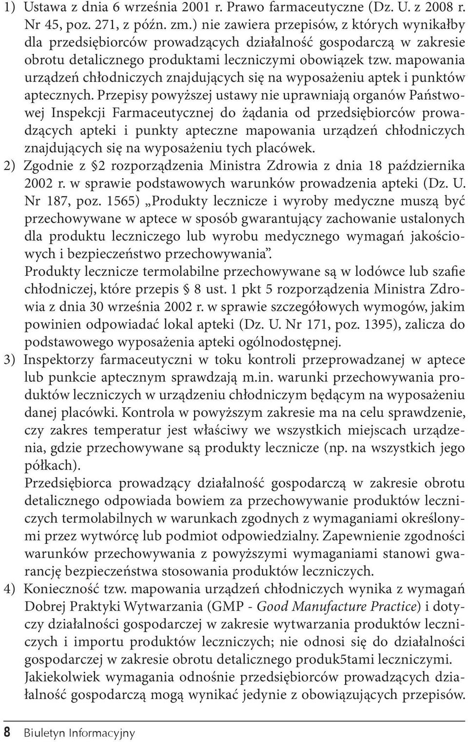 mapowania urządzeń chłodniczych znajdujących się na wyposażeniu aptek i punktów aptecznych.