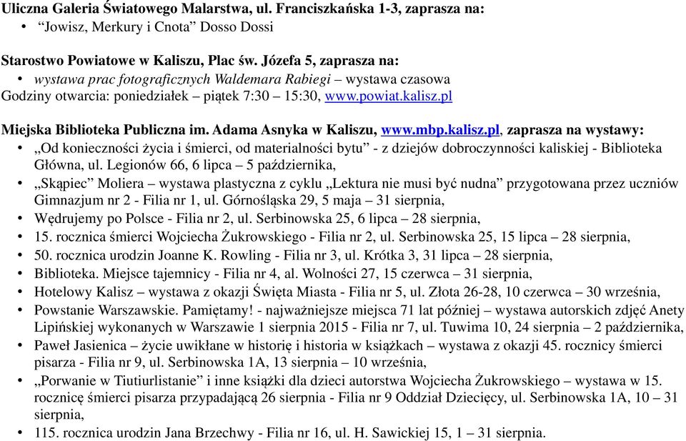 Adama Asnyka w Kaliszu, www.mbp.kalisz.pl, zaprasza na wystawy: Od konieczności życia i śmierci, od materialności bytu - z dziejów dobroczynności kaliskiej - Biblioteka Główna, ul.