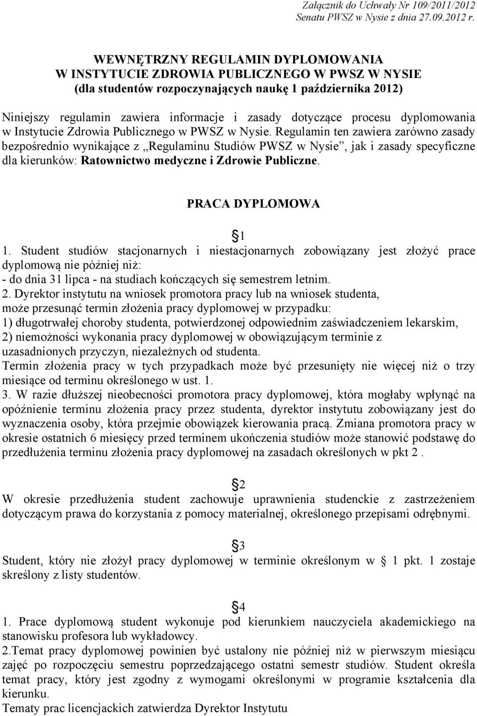 procesu dyplomowania w Instytucie Zdrowia Publicznego w PWSZ w Nysie.