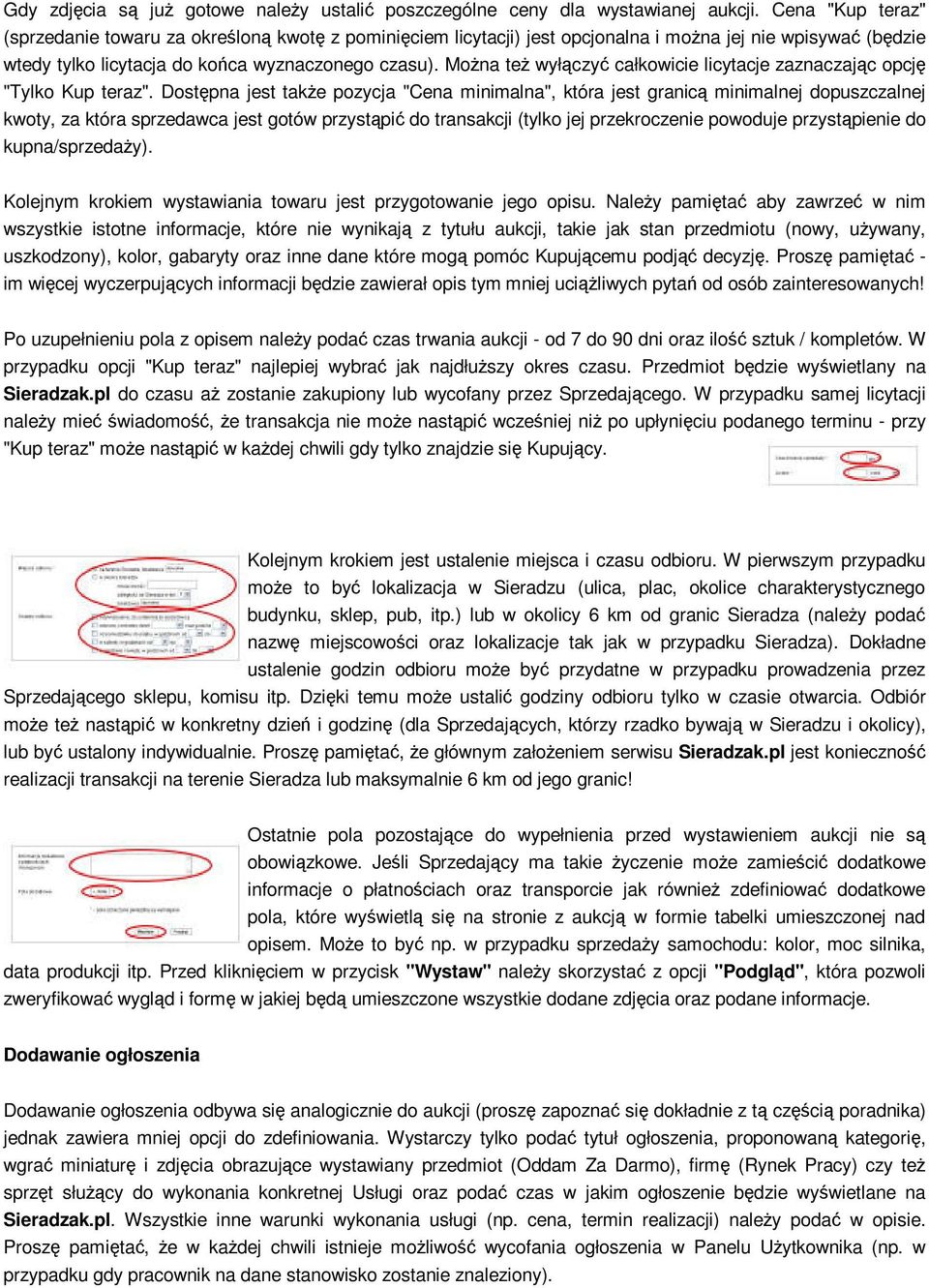 Można też wyłączyć całkowicie licytacje zaznaczając opcję "Tylko Kup teraz".