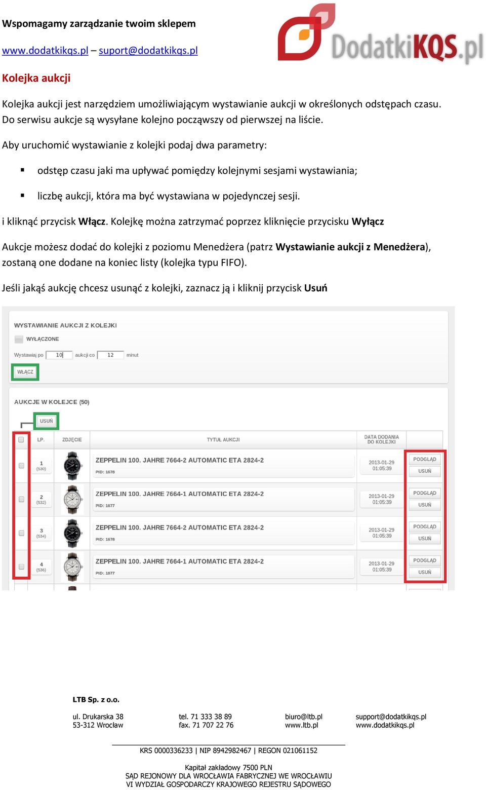 Aby uruchomić wystawianie z kolejki podaj dwa parametry: odstęp czasu jaki ma upływać pomiędzy kolejnymi sesjami wystawiania; liczbę aukcji, która ma być wystawiana w