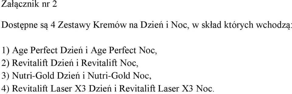 2) Revitalift Dzień i Revitalift Noc, 3) Nutri-Gold Dzień i