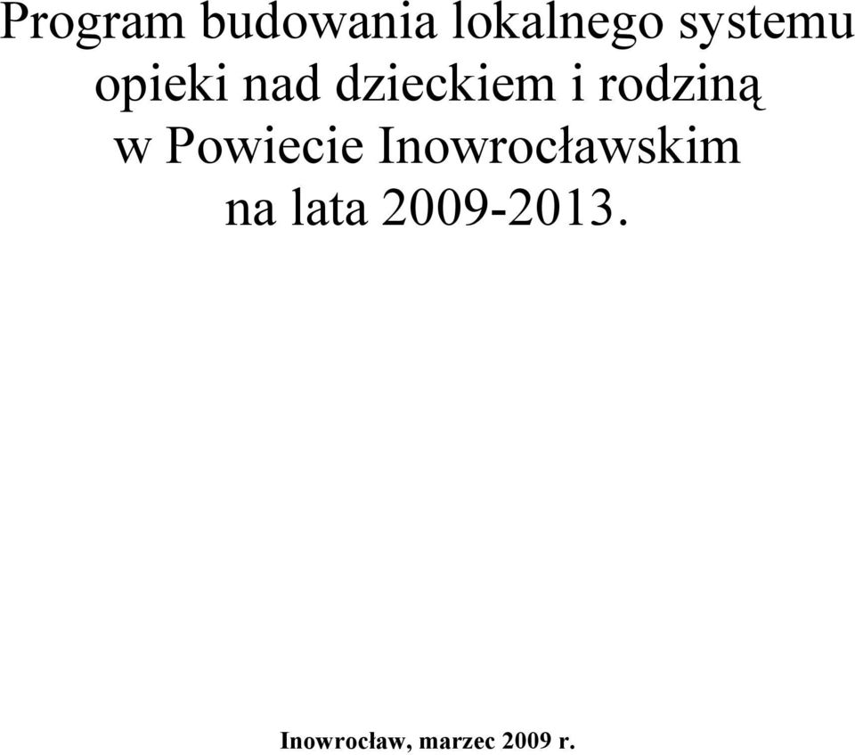 rodziną w Powiecie Inowrocławskim