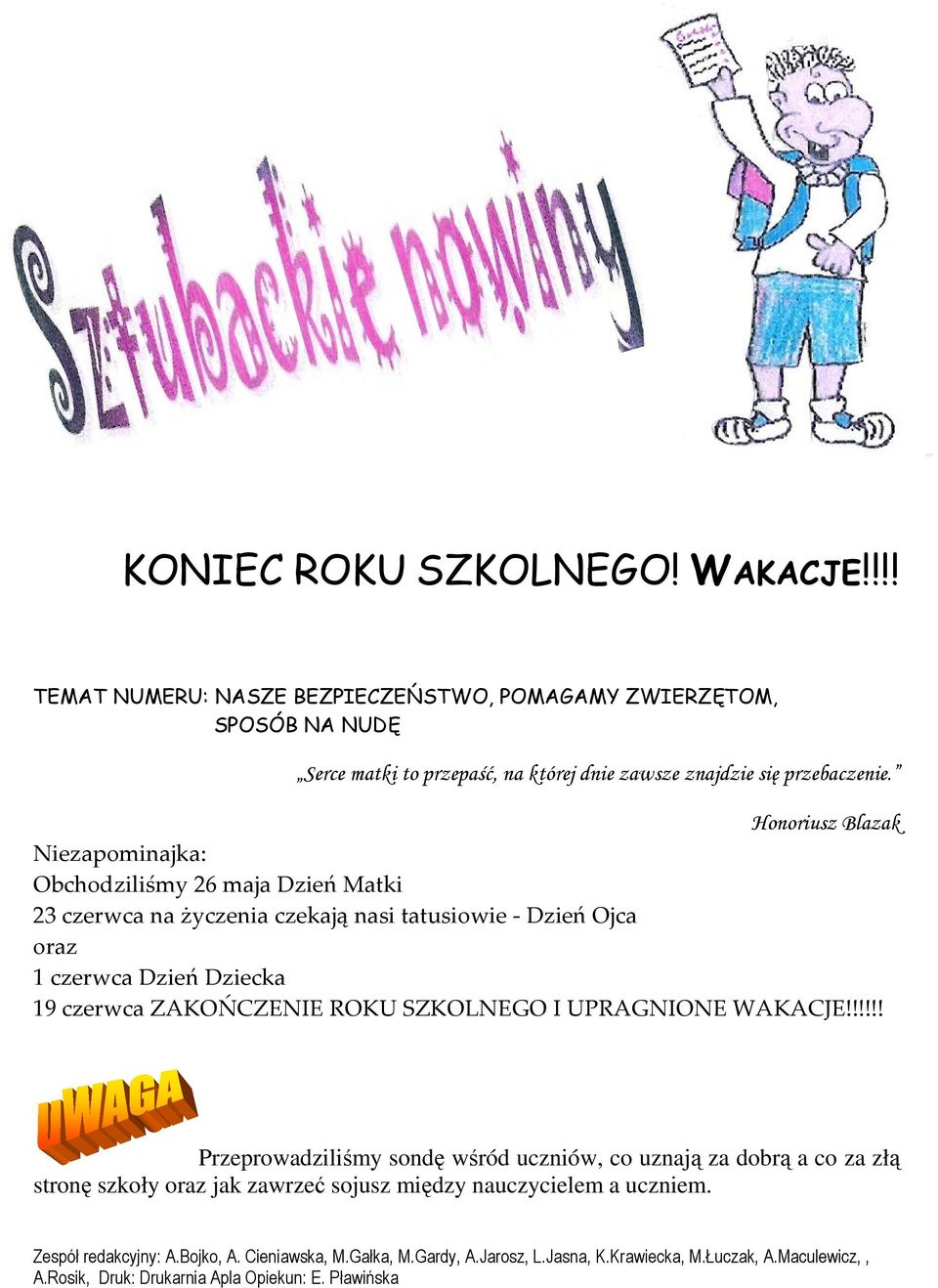 ZAKOŃCZENIE ROKU SZKOLNEGO I UPRAGNIONE WAKACJE!