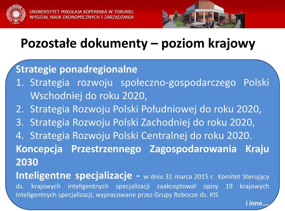 Strategia Rozwoju Polski Centralnej do roku 2020.