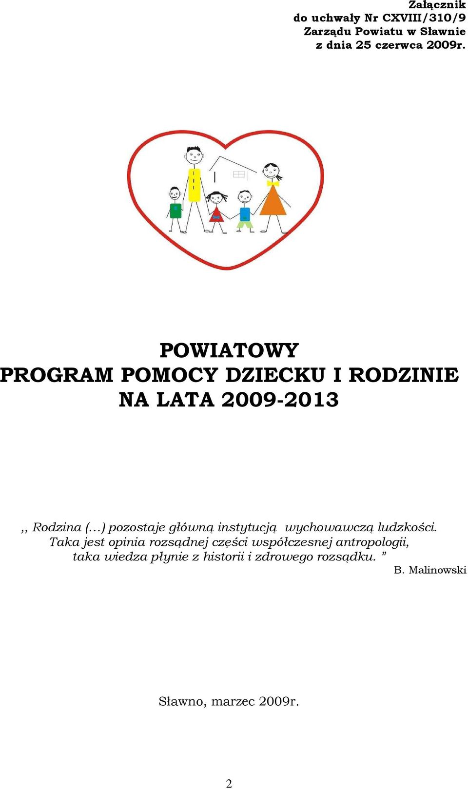 główną instytucją wychowawczą ludzkości.