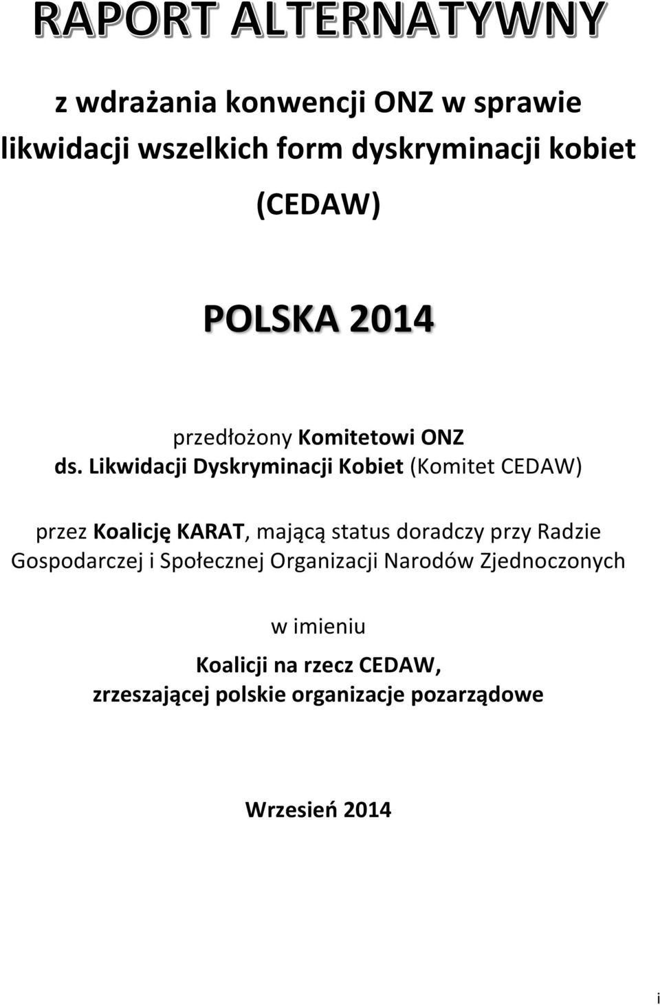 Likwidacji Dyskryminacji Kobiet (Komitet CEDAW) przez Koalicję KARAT, mającą status doradczy przy