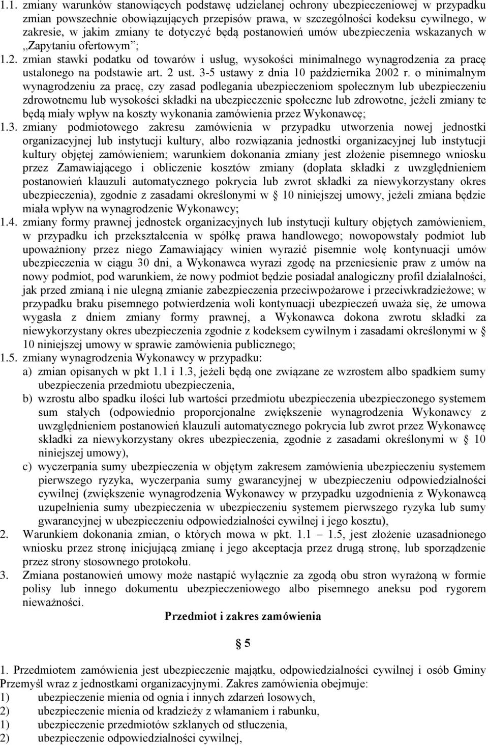 zmian stawki podatku od towarów i usług, wysokości minimalnego wynagrodzenia za pracę ustalonego na podstawie art. 2 ust. 3-5 ustawy z dnia 10 października 2002 r.