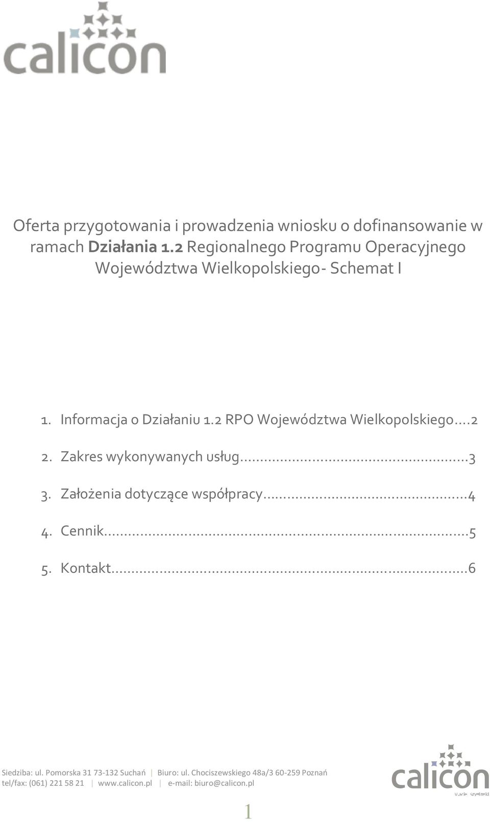 1. Informacja o Działaniu 1.2 RPO Województwa Wielkopolskiego.2 2.