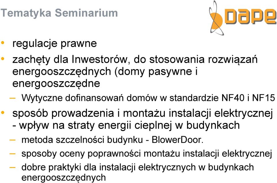 elektrycznej - wpływ na straty energii cieplnej w budynkach metoda szczelności budynku - BlowerDoor.