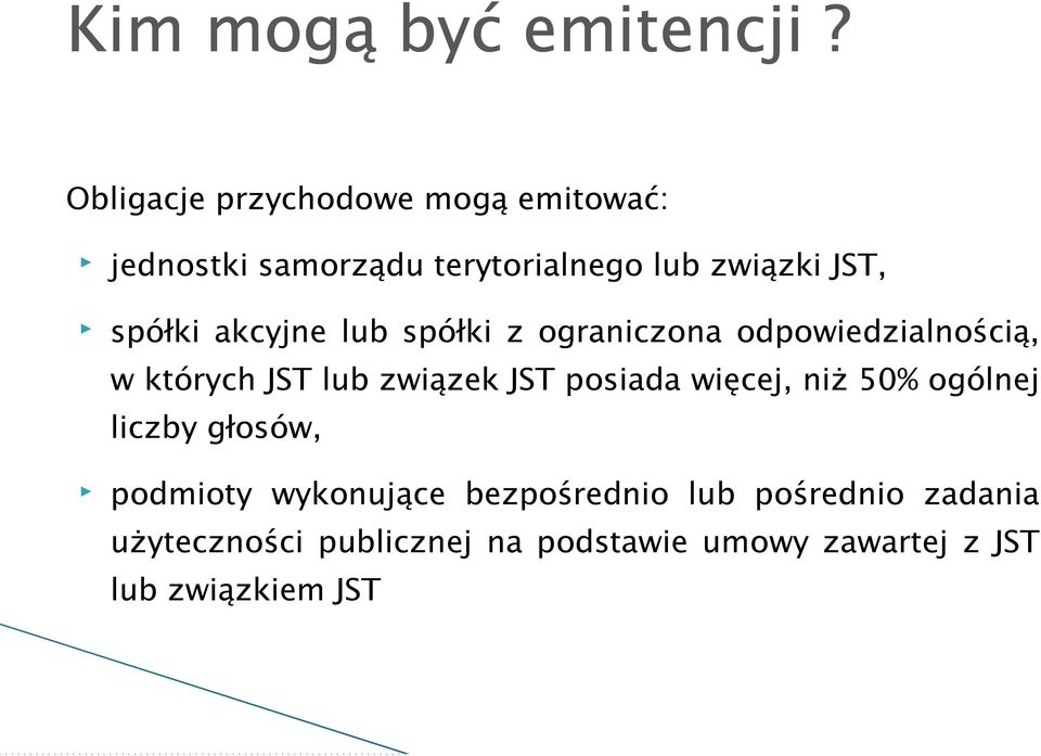 spółki akcyjne lub spółki z ograniczona odpowiedzialnością, w których JST lub związek JST