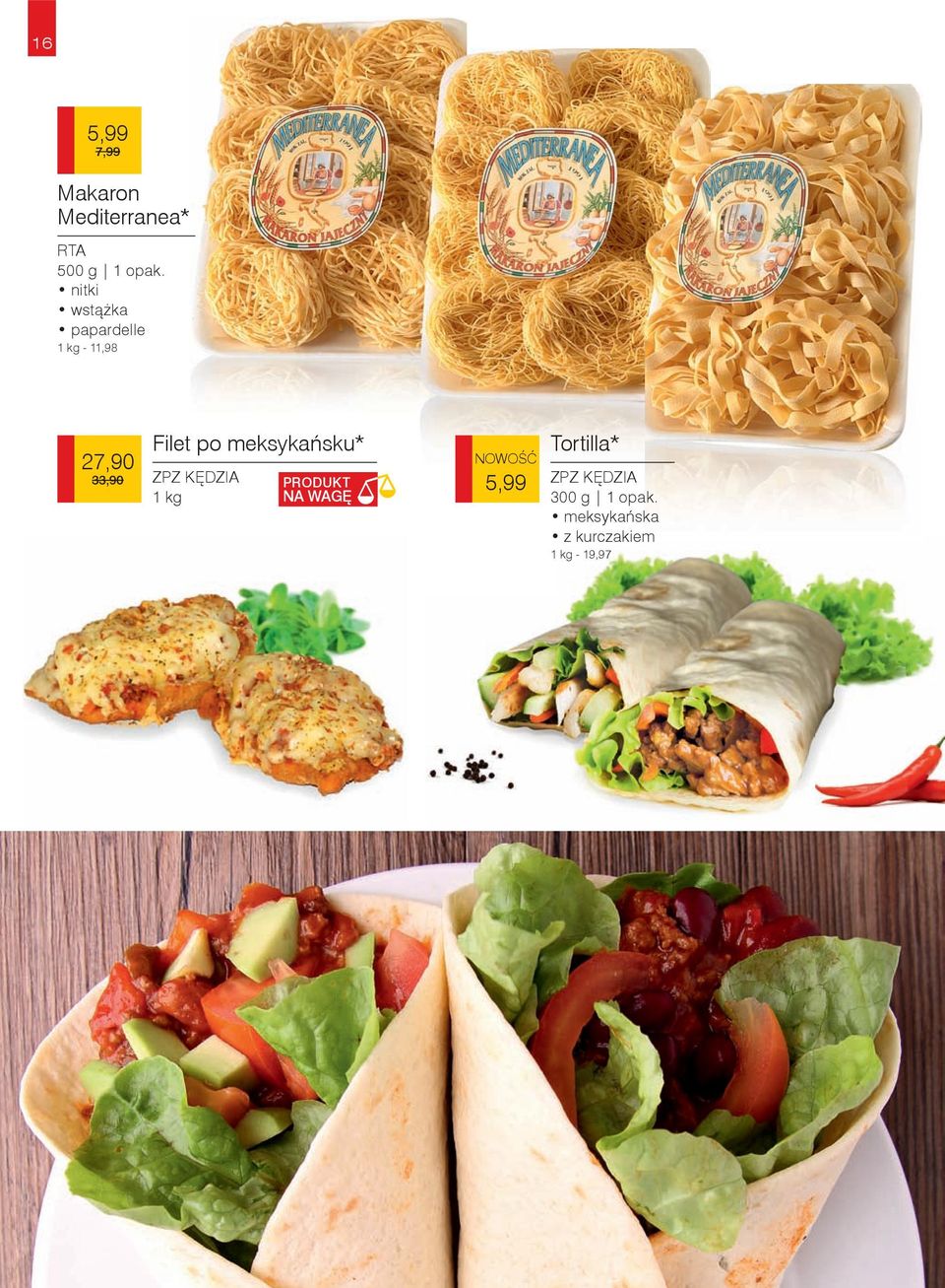 meksykańsku* 33,90 ZPZ KĘDZIA PRODUKT 1 kg NA WAGĘ NOWOŚĆ