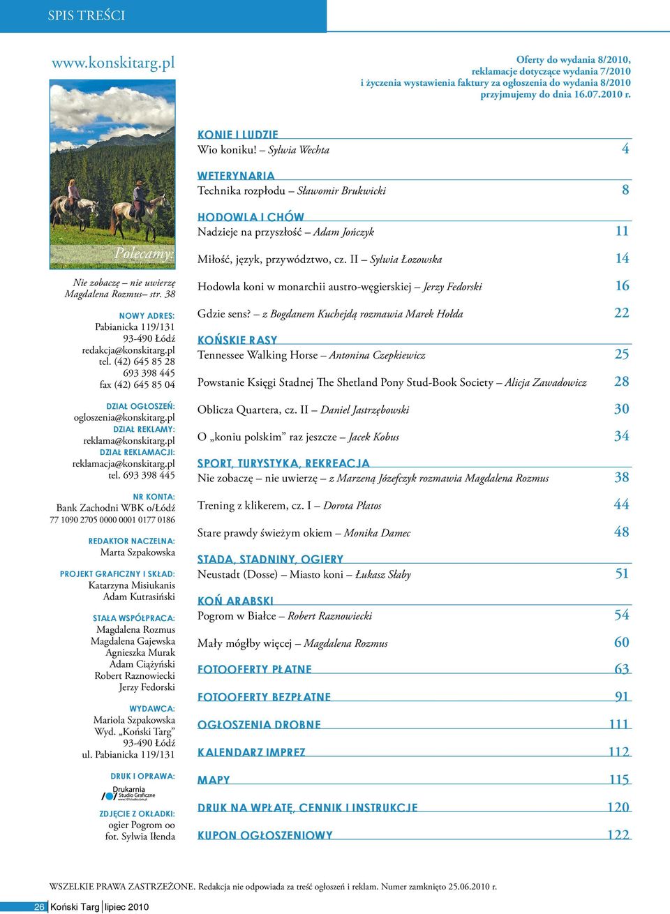 pl SPIS TREŚCI Oferty do wydania 8/2010, reklamacje Oferty dotycące wydania wydania 8/2010, 7/2010 i życenia wystawienia faktury reklamacje a ogłosenia dotycące do wydania wydania 7/2010 8/2010 i