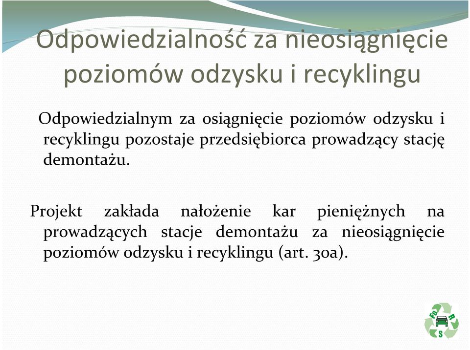 przedsiębiorca prowadzący stację demontażu.