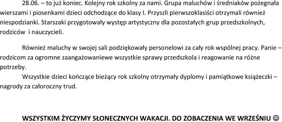 Również maluchy w swojej sali podziękowały personelowi za cały rok wspólnej pracy.