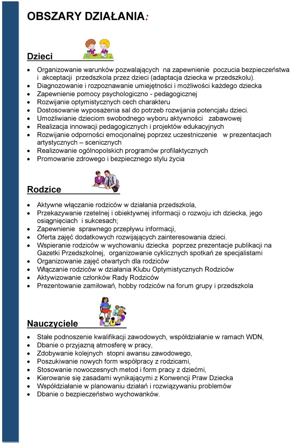 potrzeb rozwijania potencjału dzieci.