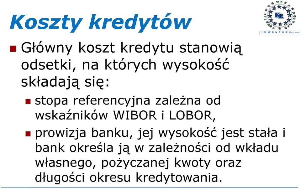 LOBOR, prowizja banku, jej wysokość jest stała i bank określa ją w