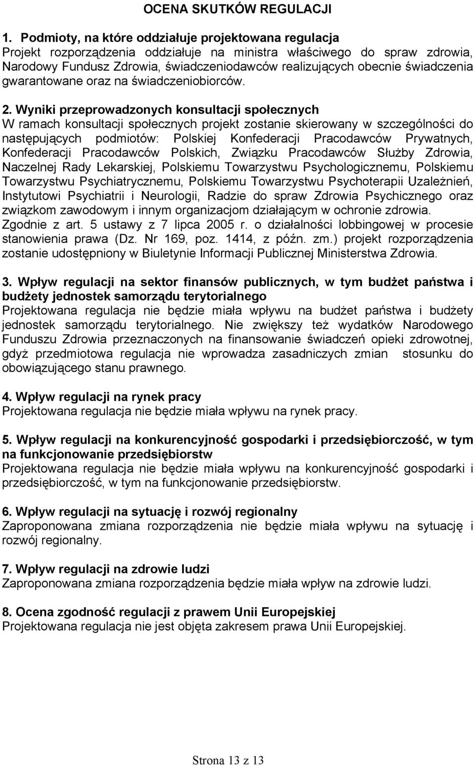 świadczenia gwarantowane oraz na świadczeniobiorców. 2.