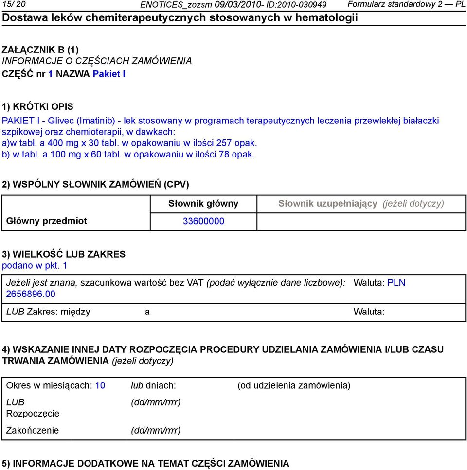 a 100 mg x 60 tabl. w opakowaniu w ilości 78 opak.