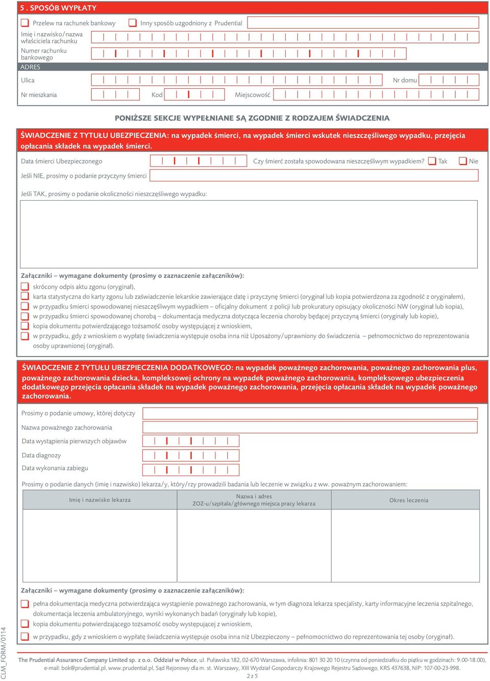 Data śmierci Ubezpieczonego Czy śmierć została spowodowana nieszczęśliwym wypadkiem?
