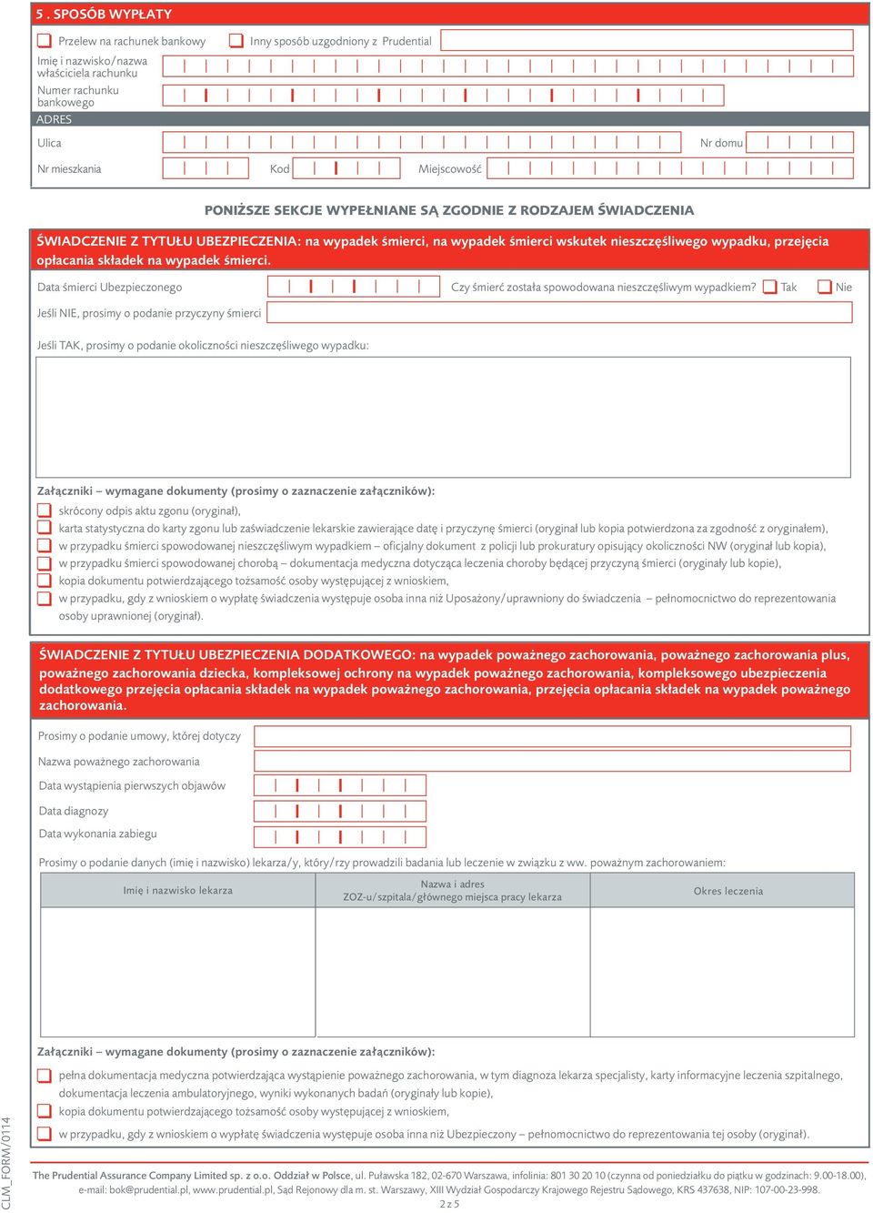 Data śmierci Ubezpieczonego Czy śmierć została spowodowana nieszczęśliwym wypadkiem?