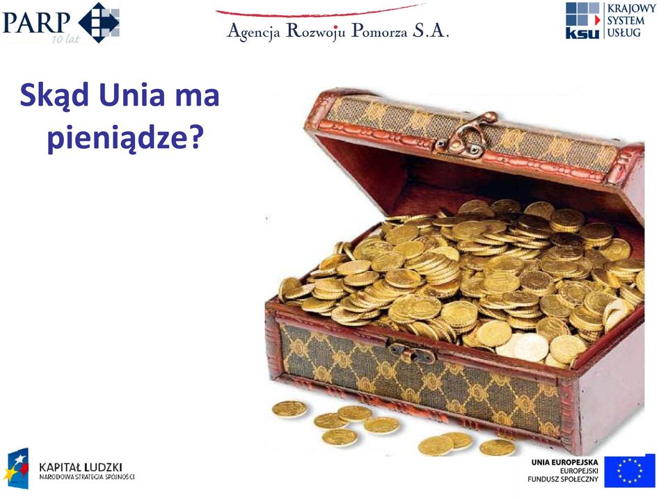 pieniądze?