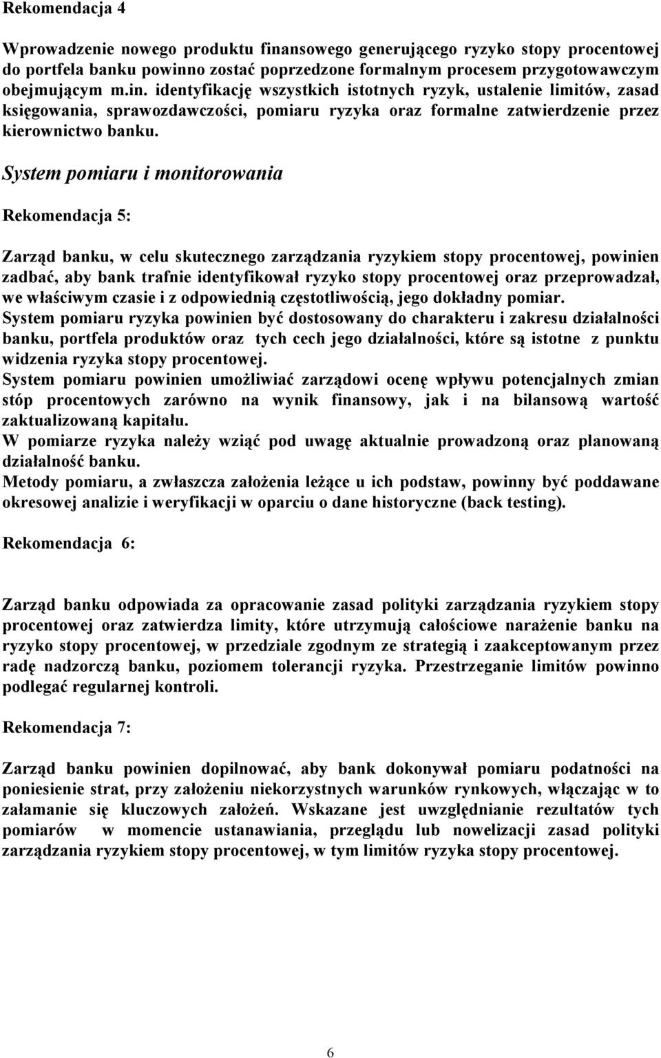 o zostać poprzedzone formalnym procesem przygotowawczym obejmującym m.in.