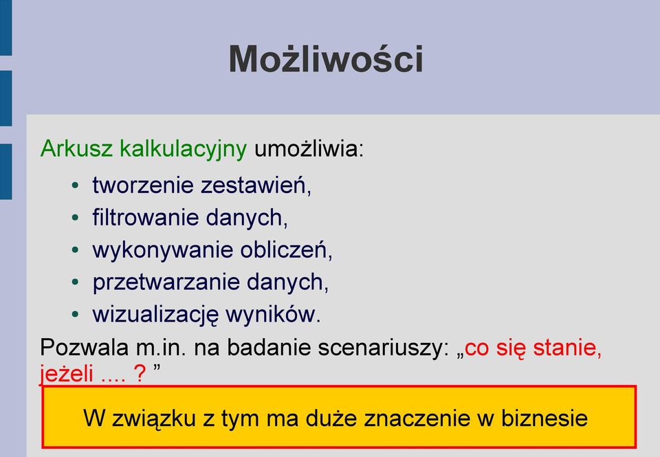 wizualizację wyników. Pozwala m.in.